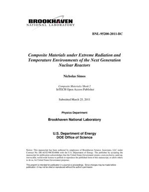 Composite Materials under Extreme Radiation and Temperature Environments of the Next Generation Nuclear Reactors