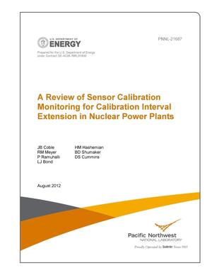 A Review of Sensor Calibration Monitoring for Calibration Interval Extension in Nuclear Power Plants