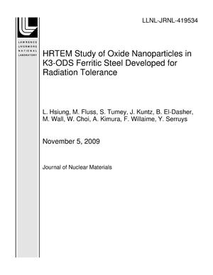 HRTEM Study of Oxide Nanoparticles in K3-ODS Ferritic Steel Developed for Radiation Tolerance
