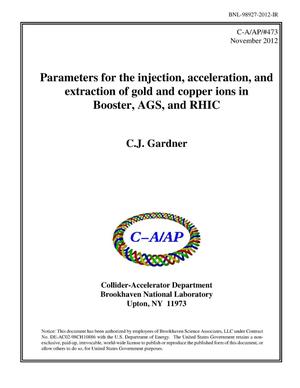 Parameters for the injection, acceleration, and extraction of gold and copper ions in Booster, AGS, and RHIC