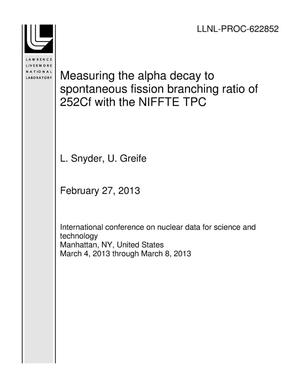 Measuring the alpha decay to spontaneous fission branching ratio of 252Cf with the NIFFTE TPC