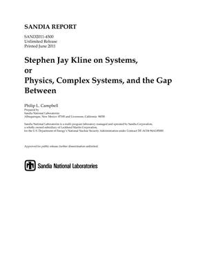 Stephen Jay Kline on systems, or physics, complex systems, and the gap between.