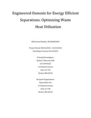 Engineered Osmosis for Energy Efficient Separations: Optimizing Waste Heat Utilization FINAL SCIENTIFIC REPORT DOE F 241.3