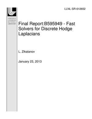 Final Report:B595949 - Fast Solvers for Discrete Hodge Laplacians