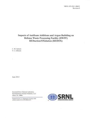 Impacts of Antifoam Additions and Argon Bubbling on Defense Waste Processing Facility Reduction/Oxidation