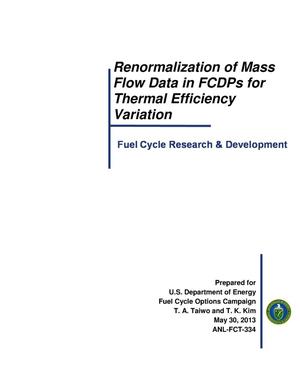 Renormalization of Mass Flow Data in FCDPs for Thermal Efficiency Variation Thermal Efficiency Variation