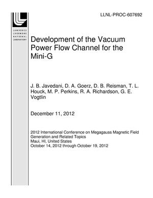 Development of the Vacuum Power Flow Channel for the Mini-G