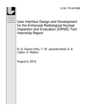 User Interface Design and Development for the Enhanced Radiological Nuclear Inspection and Evaluation (ERNIE) Tool Internship Report