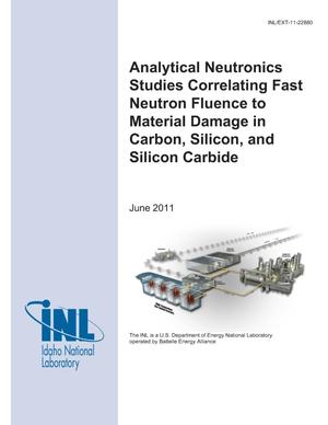 ANALYTICAL NEUTRONIC STUDIES CORRELATING FAST NEUTRON FLUENCE TO MATERIAL DAMAGE IN CARBON, SILICON, AND SILICON CARBIDE