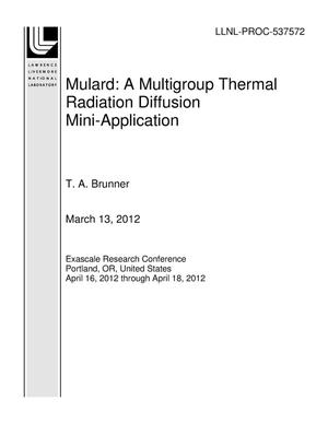 Mulard: A Multigroup Thermal Radiation Diffusion Mini-Application