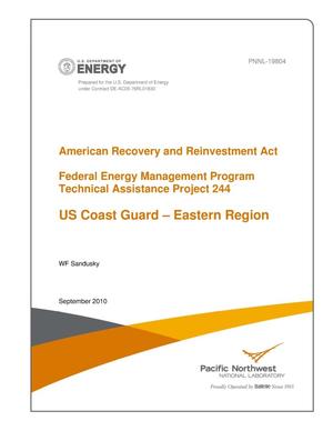 American Recovery and Reinvestment Act Federal Energy Management Program Technical Assistance Project 244 US Coast Guard – Eastern Region