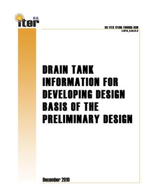 Drain Tank Information for Developing Design Basis of the Preliminary Design