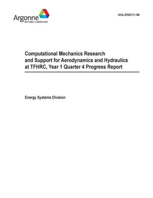 Computational Mechanics Research and Support for Aerodynamics and Hydraulics at TFHRC Year 1 Quarter 4 Progress Report.