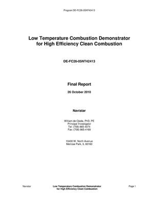 Low Temperature Combustion Demonstrator for High Efficiency Clean Combustion