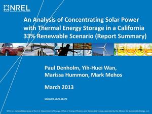An Analysis of Concentrating Solar Power with Thermal Energy Storage in a California 33% Renewable Scenario (Report Summary)