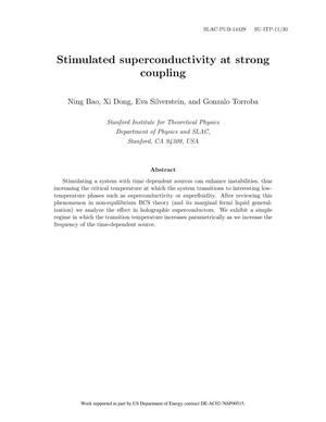 Stimulated Superconductivity at Strong Coupling