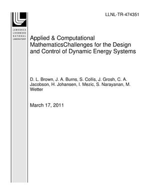 Applied & Computational MathematicsChallenges for the Design and Control of Dynamic Energy Systems