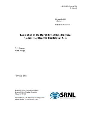 EVALUATION OF THE DURABILITY OF THE STRUCTURAL CONCRETE OF REACTOR BUILDINGS AT SRS