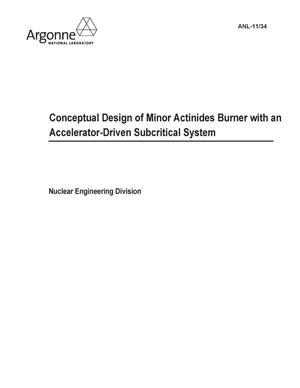 Conceptual Design of Minor Actinides Burner With an Accelerator-Driven Subcritical System.