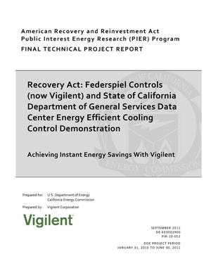 Recovery Act: Federspiel Controls (now Vigilent) and State of California Department of General Services Data Center Energy Efficient Cooling Control Demonstration