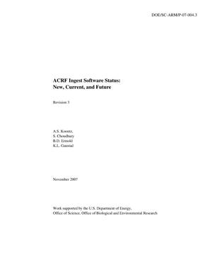 ACRF Ingest Software Status: New, Current, and Future (November 2007)