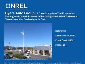Byers Auto Group: A Case Study Into The Economics, Zoning, and Overall Process of Installing Small Wind Turbines at Two Automotive Dealerships in Ohio