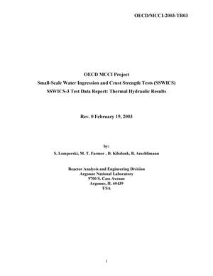 OECD MCCI Small-Scale Water Ingression and Crust Strength Tests (Sswics) Sswics-3 Test Data Report : Thermal Hydraulic Results, Rev. 0 February 19, 2003.