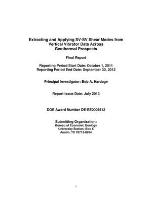 Extracting and Applying SV-SV Shear Modes from Vertical Vibrator Data Across Geothermal Prospects Final Report