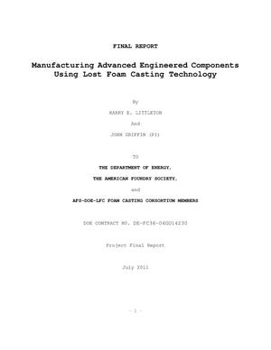 Energy Saving Melting and Revert Reduction Technology (Energy SMARRT): Manufacturing Advanced Engineered Components Using Lost Foam Casting Technology