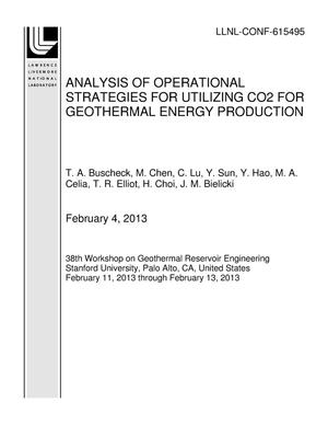 ANALYSIS OF OPERATIONAL STRATEGIES FOR UTILIZING CO2 FOR GEOTHERMAL ENERGY PRODUCTION