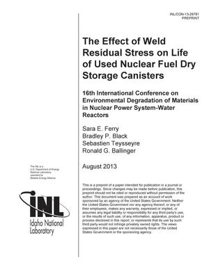 The Effect of Weld Residual Stress on Life of Used Nuclear Fuel Dry Storage Canisters