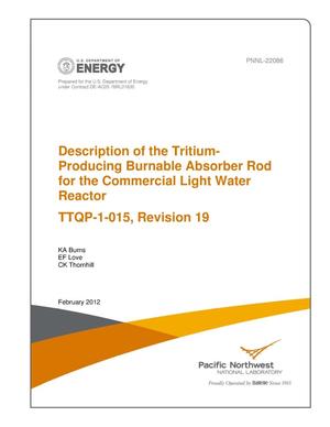 DESCRIPTION OF THE TRITIUM-PRODUCING BURNABLE ABSORBER ROD FOR THE COMMERCIAL LIGHT WATER REACTOR TTQP-1-015 Rev 19