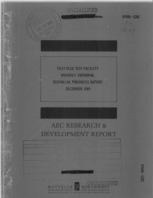 FAST FLUX TEST FACILITY MONTHLY INFORMAL TECHNICAL PROGRESS REPORT DECEMBER 1969