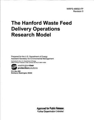 THE HANFORD WASTE FEED DELIVERY OPERATIONS RESEARCH MODEL