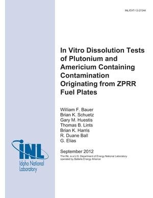 In Vitro Dissolution Tests of Plutonium and Americium Containing Contamination Originating From ZPPR Fuel Plates