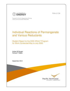 Individual Reactions of Permanganate and Various Reductants - Student Report to the DOE ERULF Program for Work Conducted May to July 2000