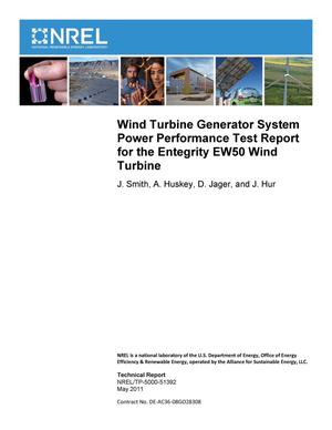 Wind Turbine Generator System Power Performance Test Report for the Entegrity EW50 Wind Turbine