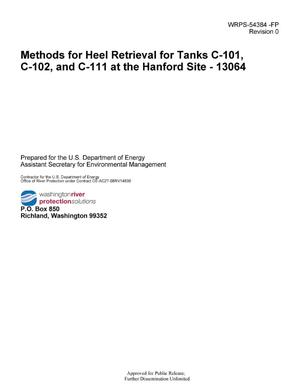 Methods for heel retrieval for tanks C-101, C-102, and C-111 at the Hanford Site