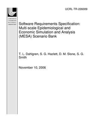Software Requirements Specification: Multi-scale Epidemiological and Economic Simulation and Analysis (MESA) Scenario Bank