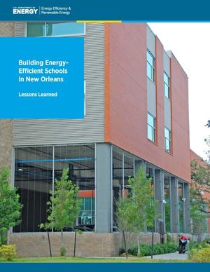 Building Energy-Efficient Schools in New Orleans: Lessons Learned (Brochure)
