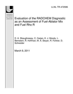 Evaluation of the RADCHEM Diagnostic as an Assessment of Fuel-Ablator Mix and Fuel Rho R