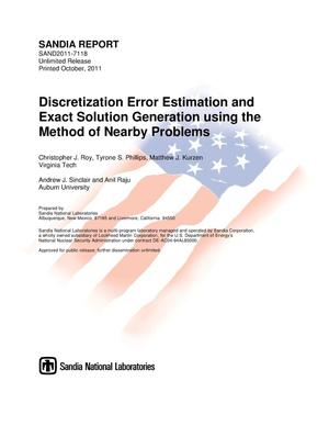 Discretization error estimation and exact solution generation using the method of nearby problems.