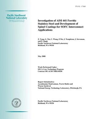 Investigation of AISI 441 Ferritic Stainless Steel and Development of Spinel Coatings for SOFC Interconnect Applications