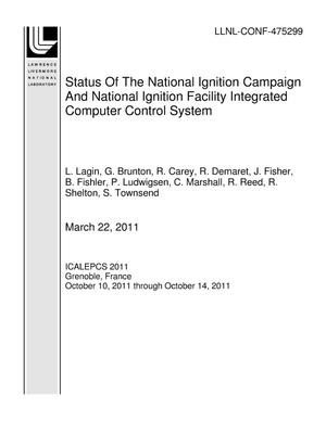 Status Of The National Ignition Campaign And National Ignition Facility Integrated Computer Control System