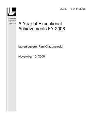 A Year of Exceptional Achievements FY 2008