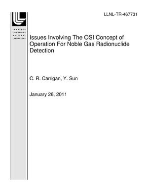 Issues Involving The OSI Concept of Operation For Noble Gas Radionuclide Detection