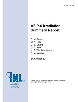 AFIP-6 Irradiation Summary Report