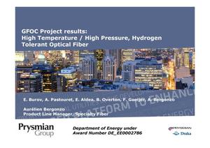 GFOC Project results: High Temperature / High Pressure, Hydrogen Tolerant Optical Fiber