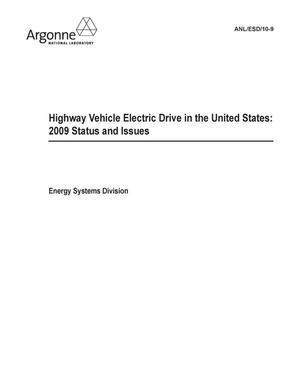 Highway Vehicle Electric Drive in the United States : 2009 Status and Issues.