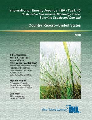 International Energy Agency (IEA) Task 40 — Sustainable International Energy Trade: Securing Supply and Demand -- Country Report 2010 for the United States